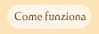 come funziona