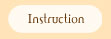 Instruction